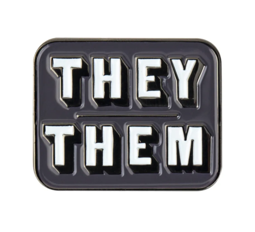 THEY THEM Pronoun Lapel Enamel Badge Pin. Brooch